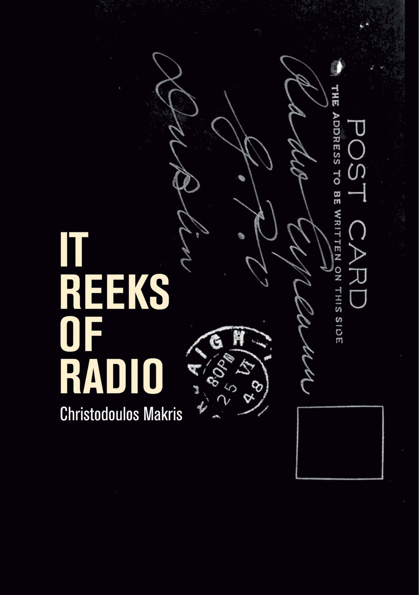IT REEKS OF RADIO by Christodoulos Makris