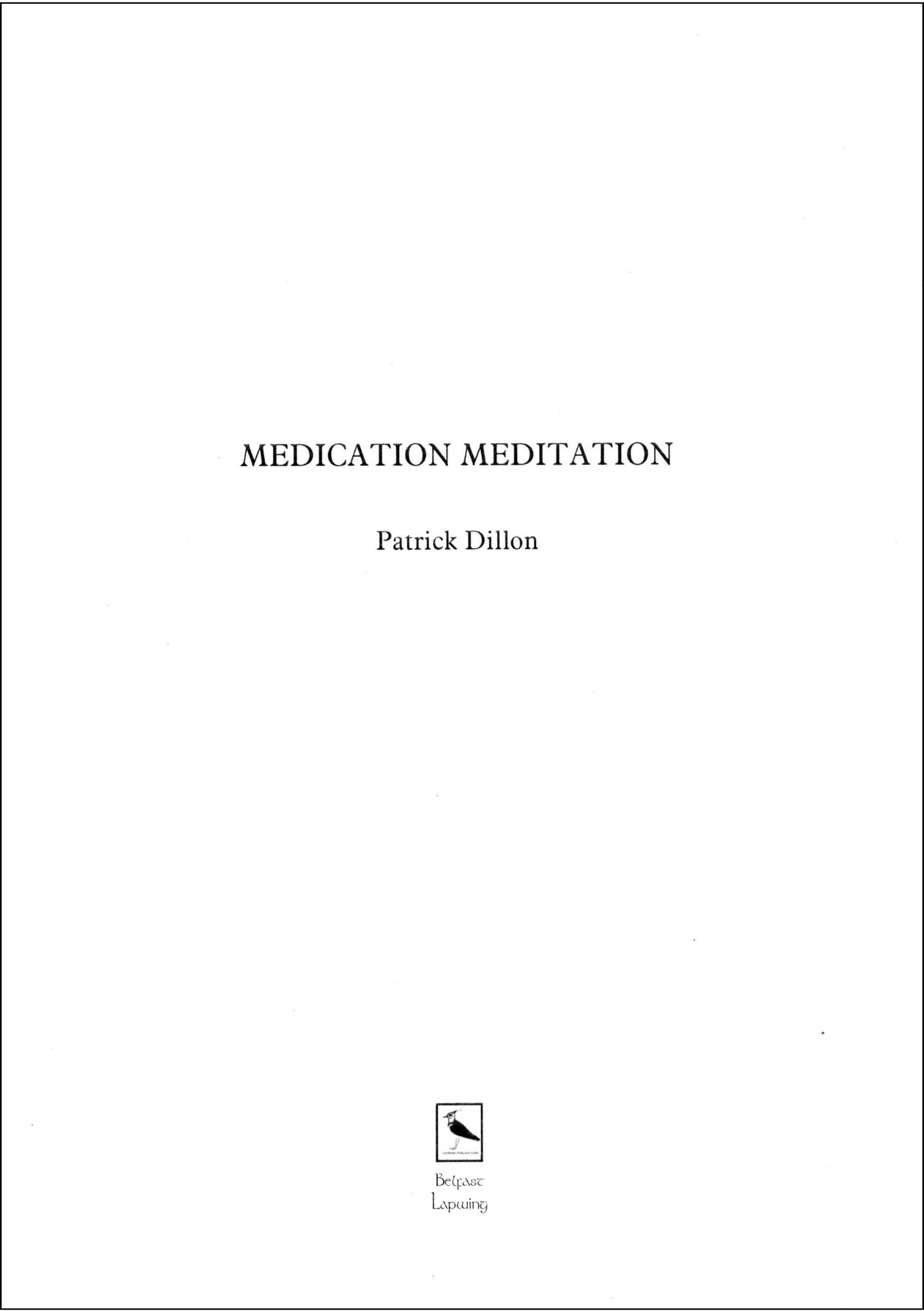 MEDICATION MEDITATION by Patrick Dillon