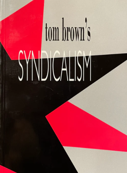 TOM BROWN'S SYNDICALISM