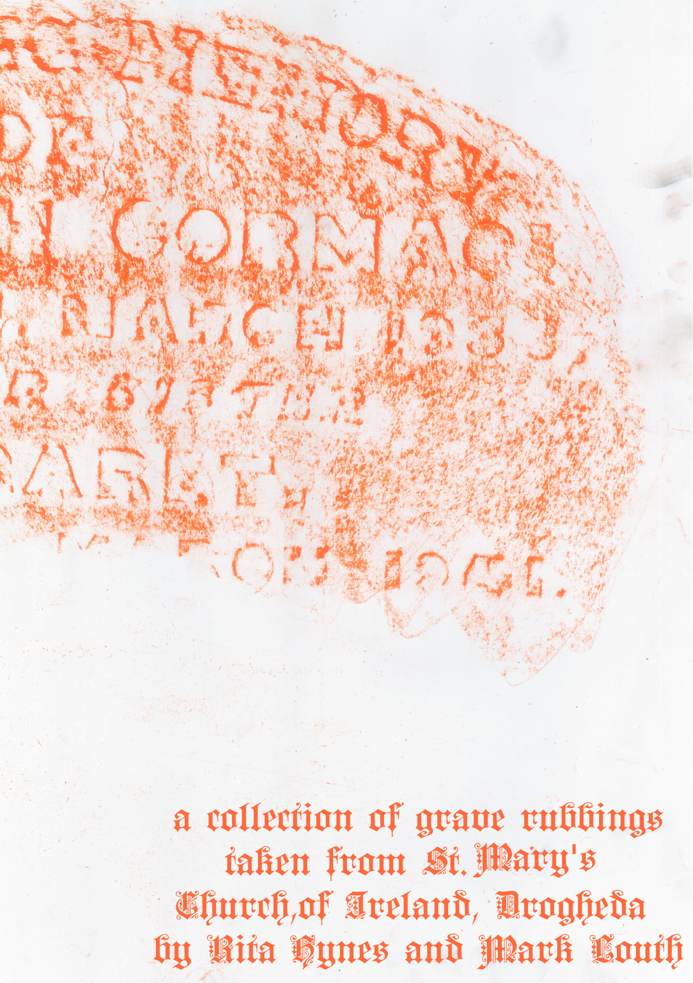 GRAVE RUBBINGS by Rita Hynes and Mark Louth
