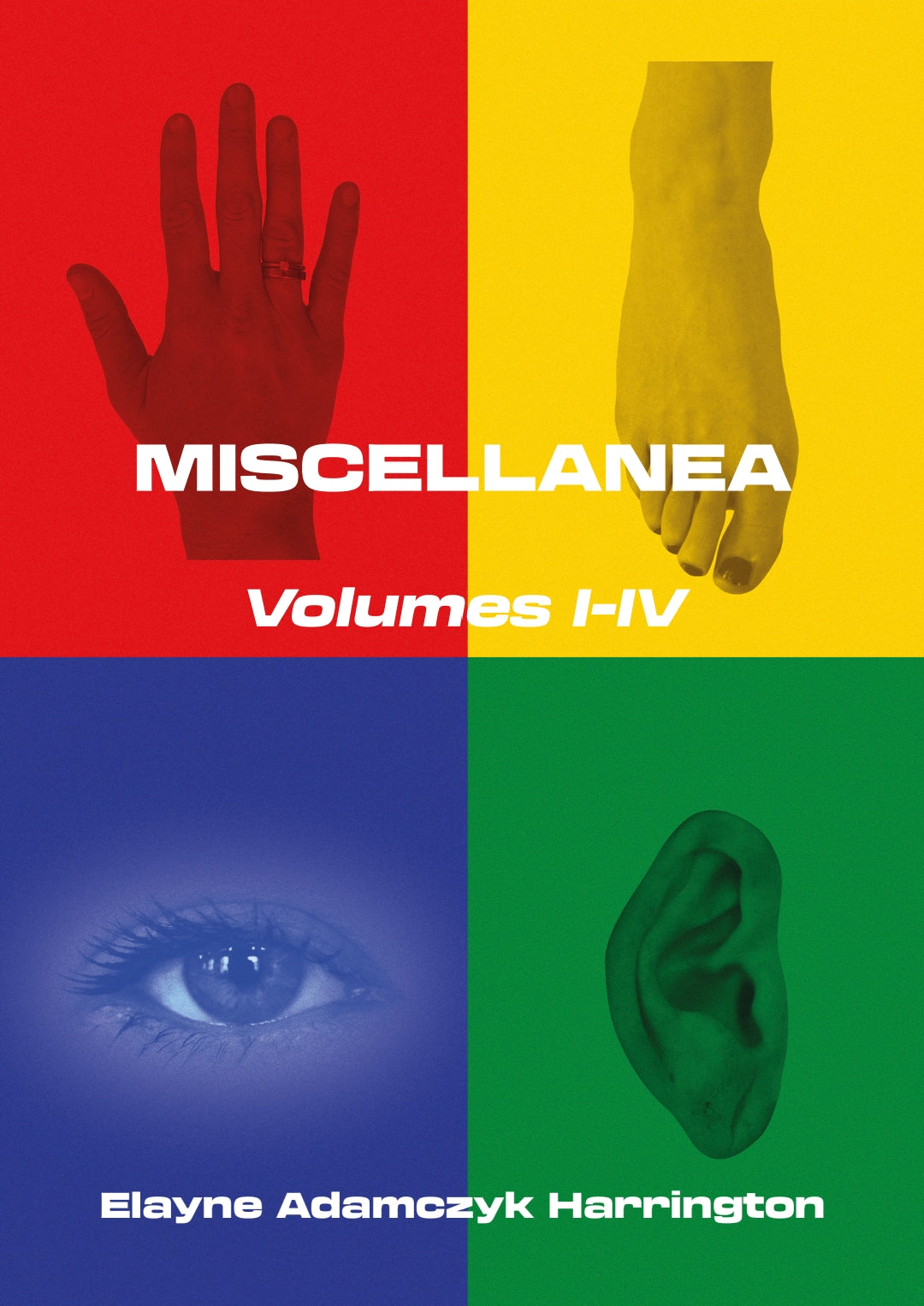 MISCELLANEA (VOLUMES I–IV) by Elayne Adamczyk Harrington