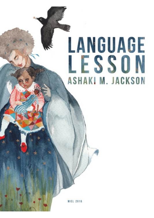 LANGUAGE LESSON by Ashaki M. Jackson