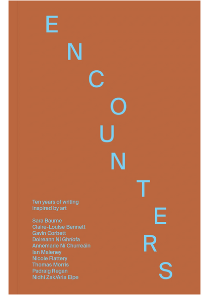 ENCOUNTERS, VOL. 1: TEN YEARS OF WRITING INSPIRED BY ART