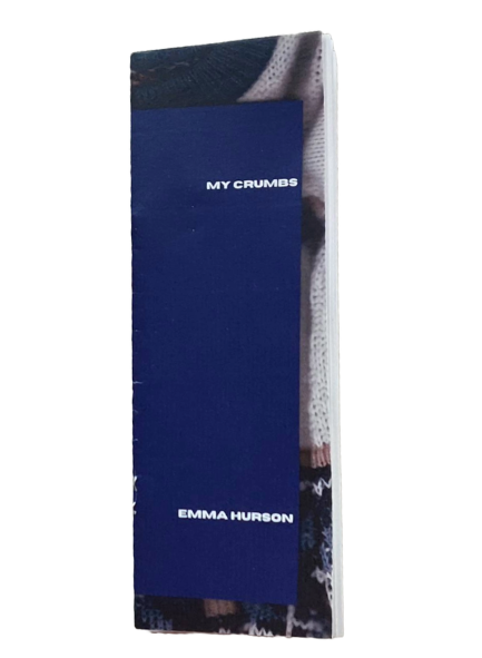 MY CRUMBS by Emma Hurson