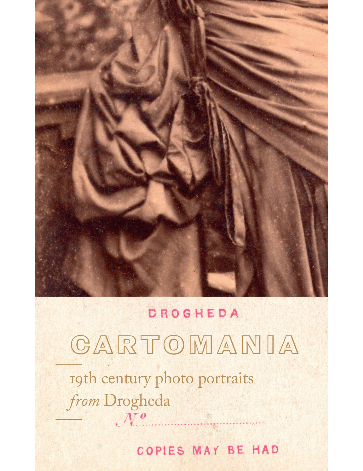 CARTOMANIA: 19TH CENTURY PHOTO PORTRAITS FROM DROGHEDA by Orla Fitzpatrick
