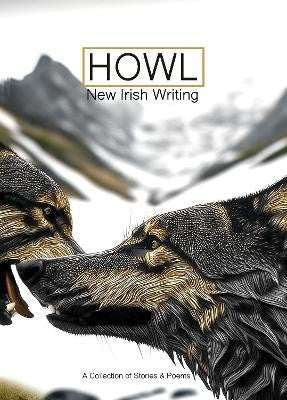 HOWL: NEW IRISH WRITING #24