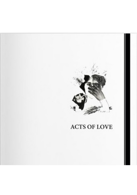 ACTS OF LOVE by Gee Vaucher and Penny Rimbaud