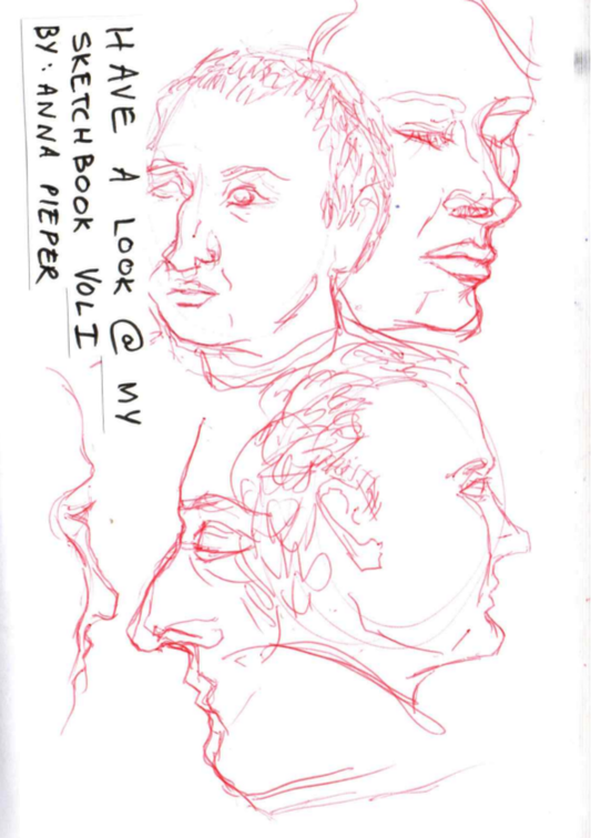 HAVE A LOOK @ MY SKETCH BOOK: VOL 1. by Anna M. Pieper