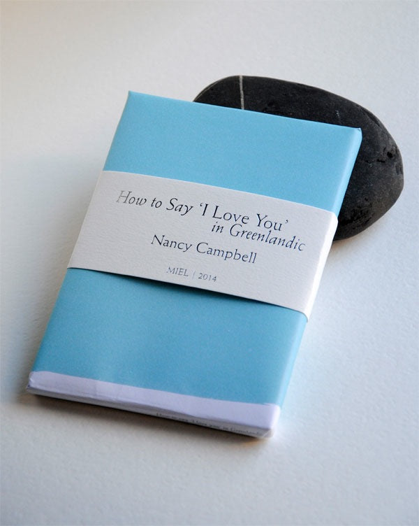 HOW TO SAY 'I LOVE YOU' IN GREENLANDIC: AN ARTIC ALPHABET by Nancy Campbell