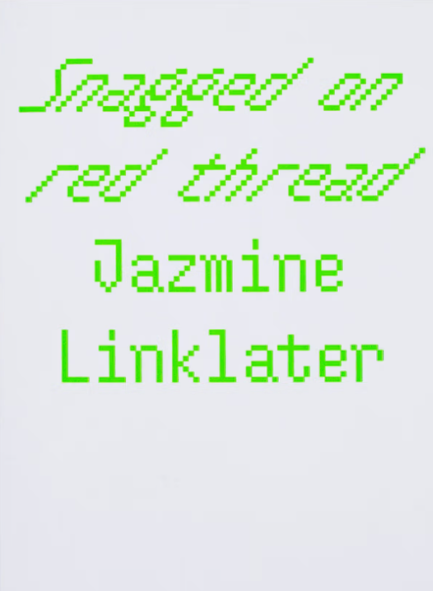 SNAGGED ON A RED THREAD by Jazmine Linklater